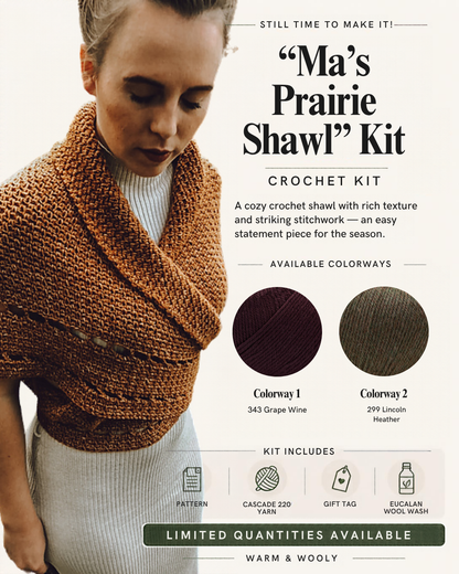 Still Time to Make It: Ma’s Prairie Shawl Kit (Crochet)