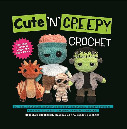 Cute 'N' Creepy Crochet