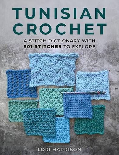 Tunisian Crochet: A Stitch Dictionary with 501 Stitches to Explore