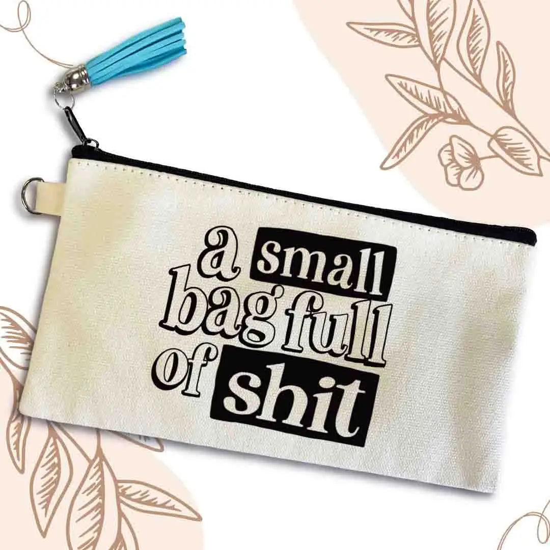 "Small Bag Full of Shit" Notions Bag